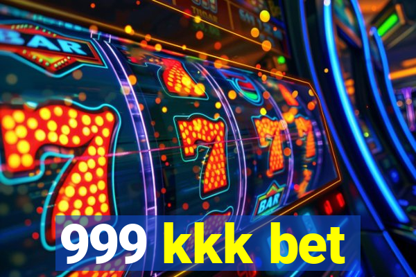 999 kkk bet